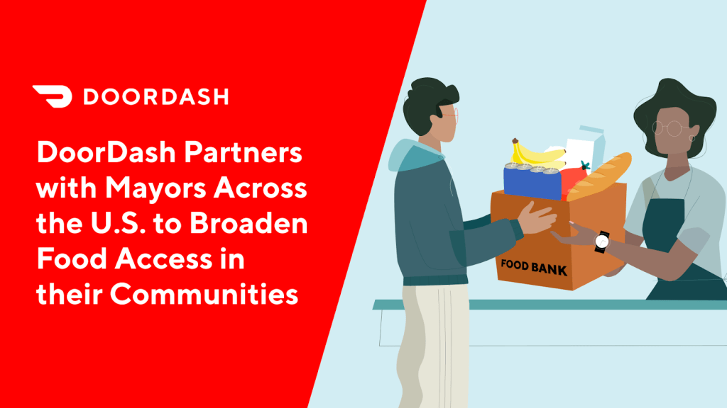 DoorDash Partners With Mayors Across the U.S. To Broaden Food Access
