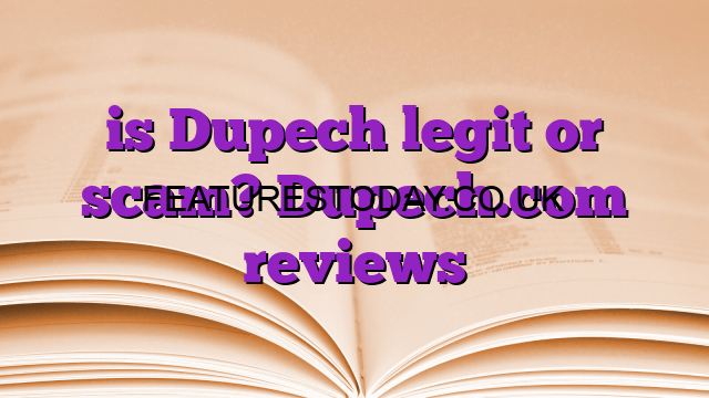 Dupech Review 