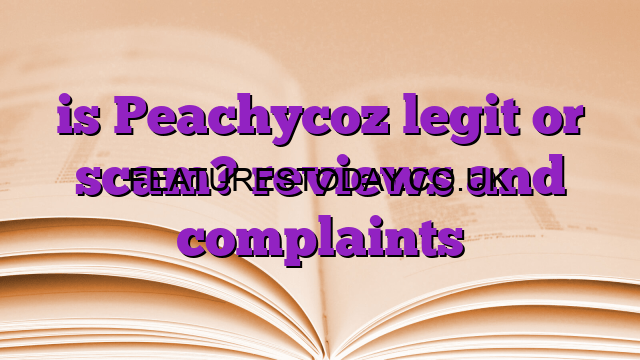 Is Peachycoz legit or scam
